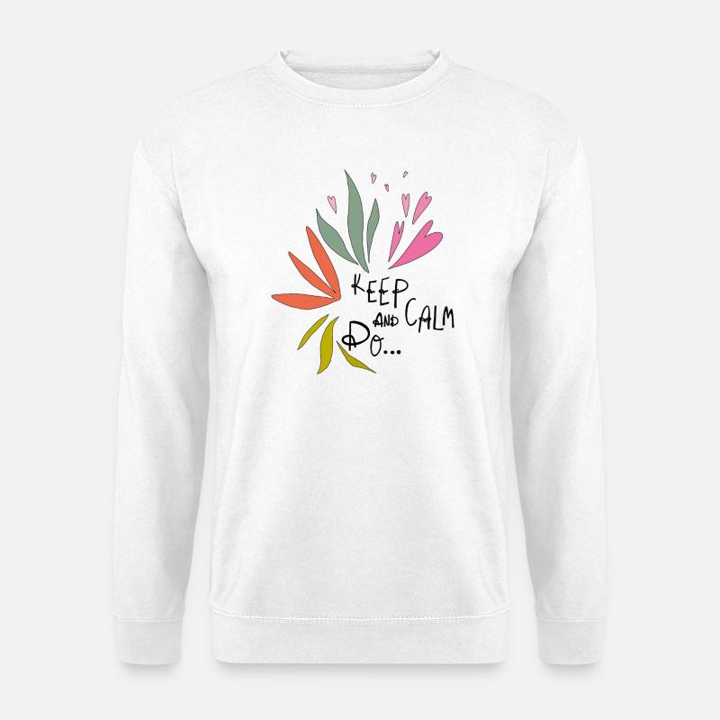 Keep Calm  - Unisex Pullover - Weiß