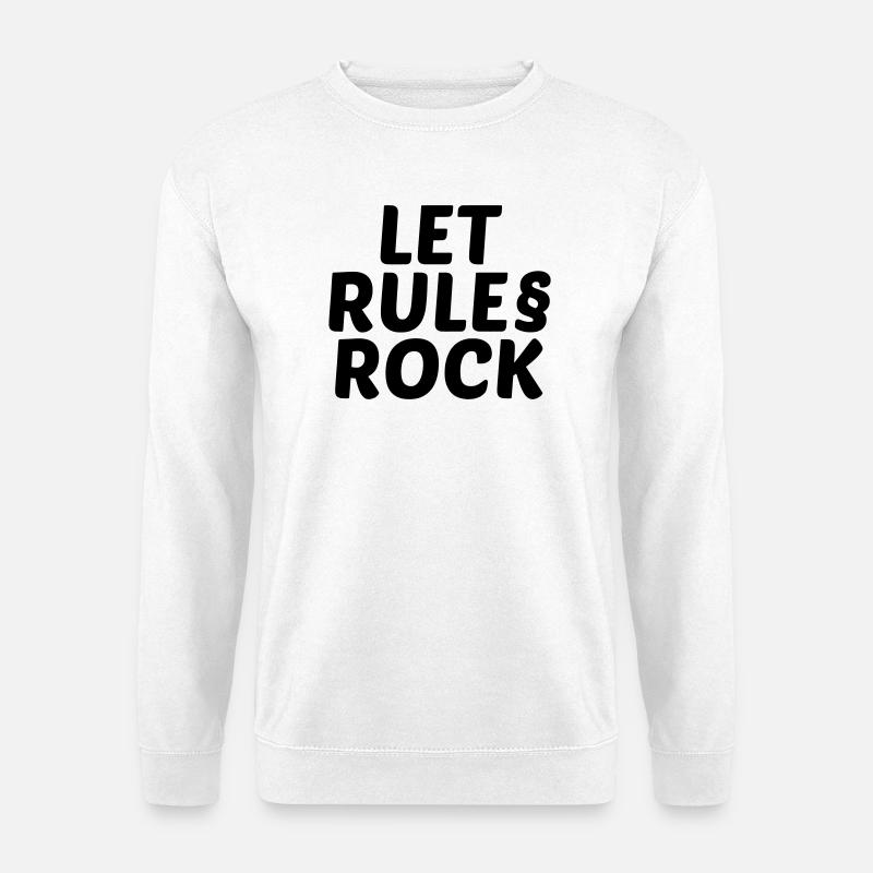 Rules Rock - Unisex Pullover - Weiß