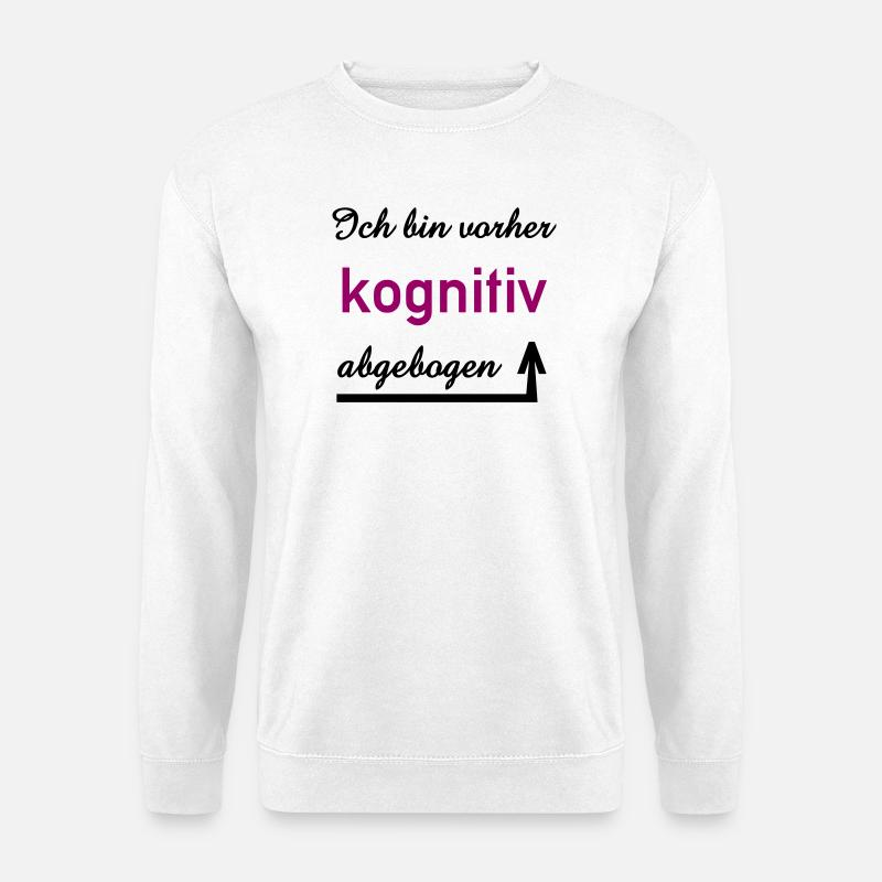 cognitive, saying, communication, interpersonal - Unisex Sweatshirt - white