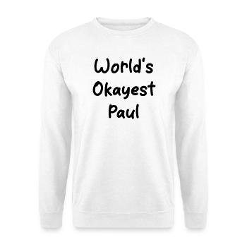 World's okayest Paul - Unisex Sweatshirt - white - Front