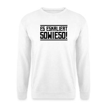 De toute façon, ça s’intensifie ! - Sweat-shirt Unisexe - blanc - Devant