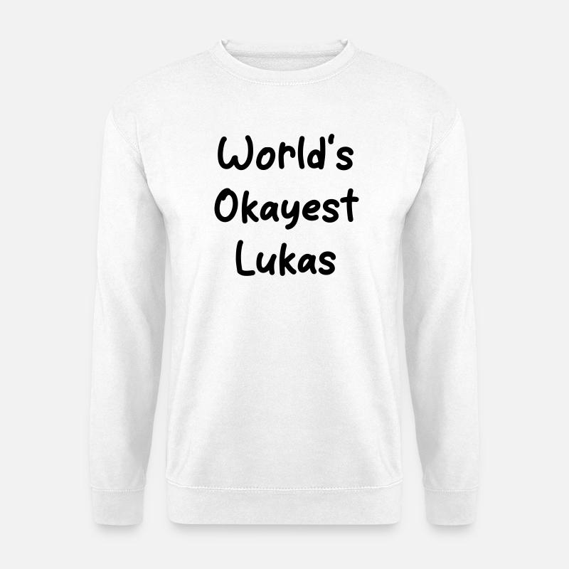 worlds okayest Lukas - Unisex Pullover - Weiß