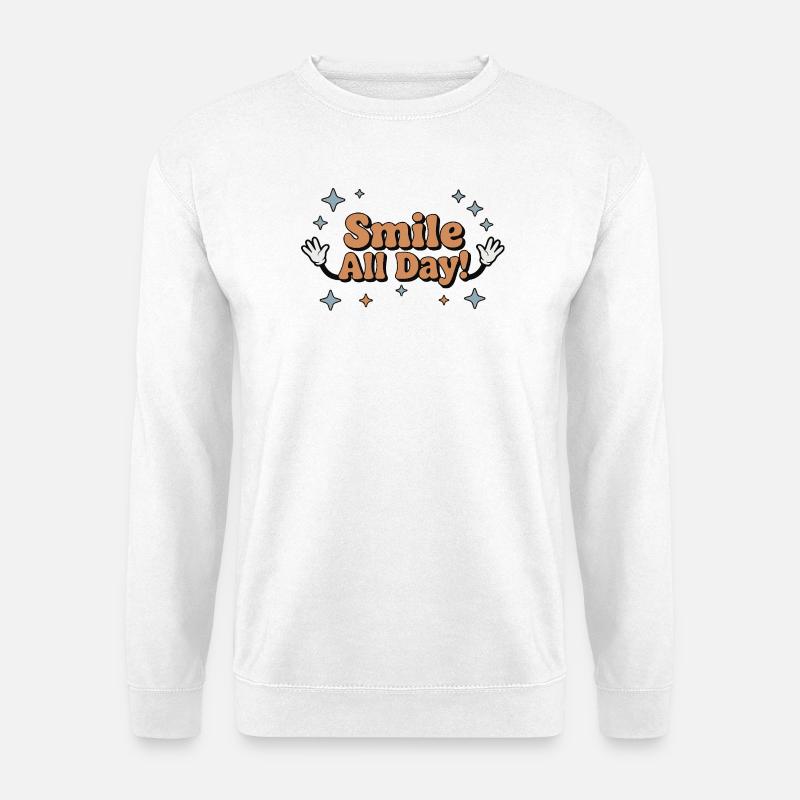 Cheerful Day Inspirational Typography - Unisex Sweatshirt - white