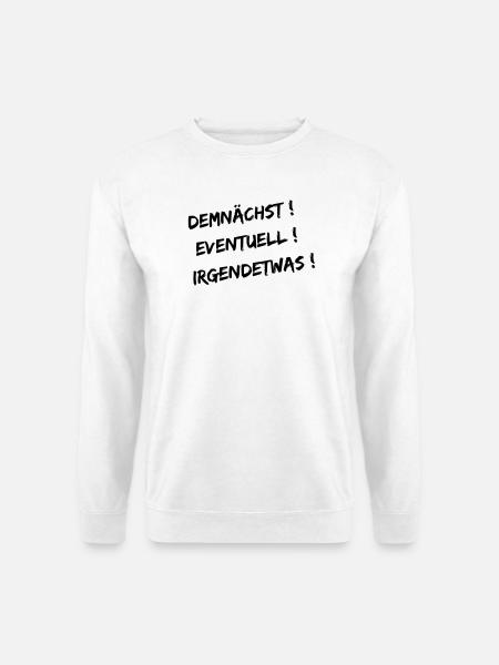 Coming soon - Unisex Sweatshirt - white