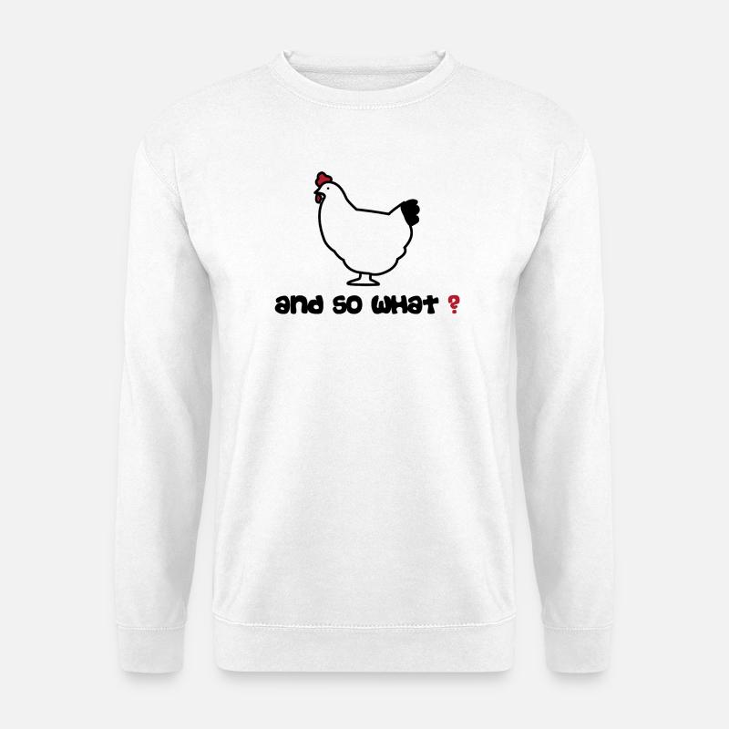 Poule And So What? by Helfspawn - Unisex Sweatshirt - white
