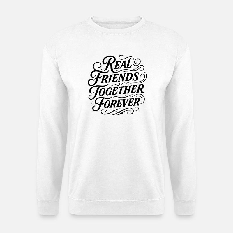 Echte Freunde Für Immer Freundschaft - Unisex Pullover - Weiß
