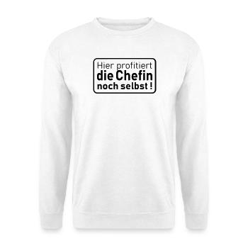 die Chefin noch selbst - Unisex Pullover - Weiß - Vorne