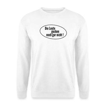Die Leute gucken - Unisex Pullover - Weiß - Vorne