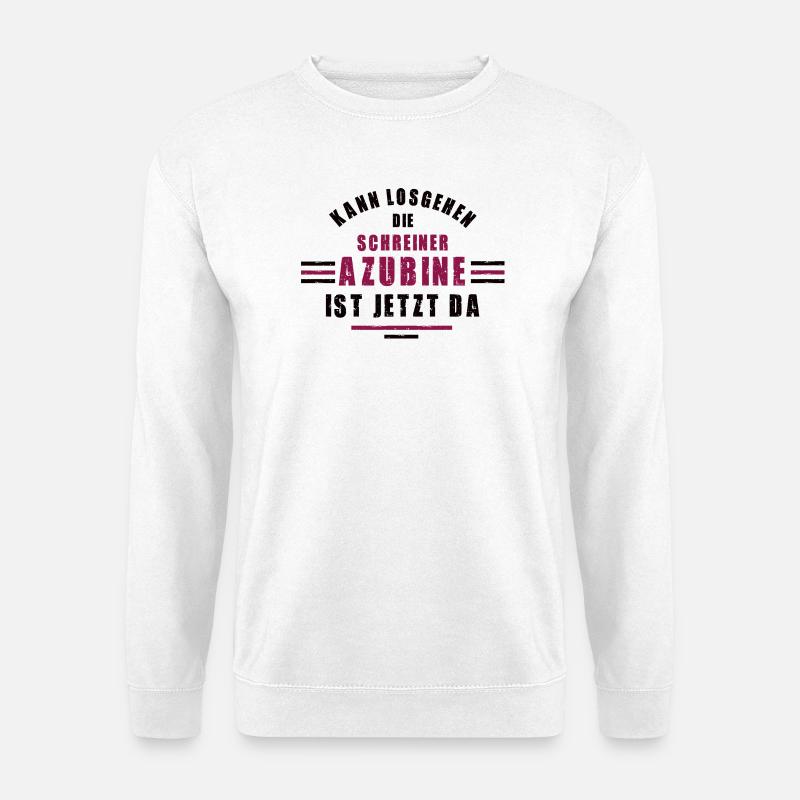 Trainee carpenter apprenticeship carpenter training - Unisex Sweatshirt - white