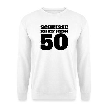 Scheisse ich bin schon 50 Fun Shirt - Unisex Pullover - Weiß - Vorne - Alina (178cm) & Michal (187cm)