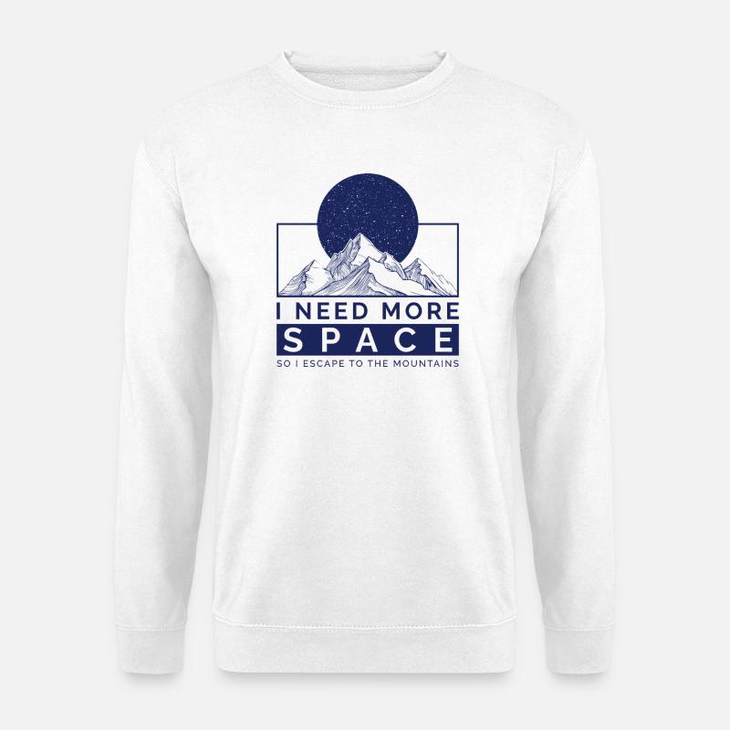 Ich brauche mehr Platz, Flucht in die Berge - Unisex Pullover - Weiß