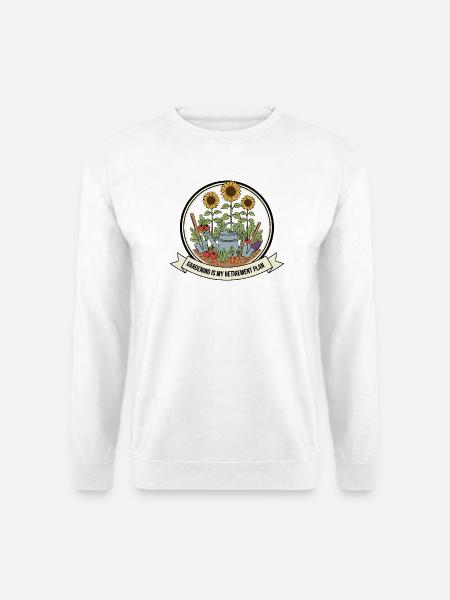 Gardening My Retirement Plan - Unisex Sweatshirt - white