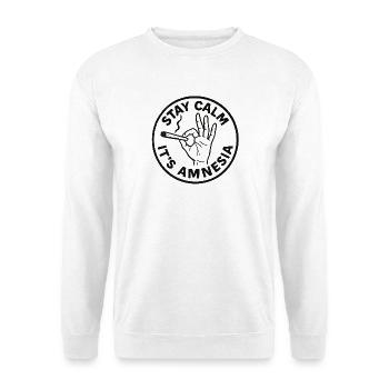 Stay Calm Amnesia weed humour - Unisex Sweatshirt - white - Front