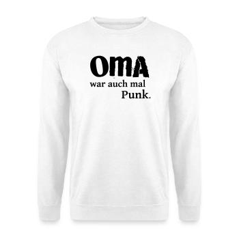 Oma war auch mal Punk - Unisex Pullover - Weiß - Vorne