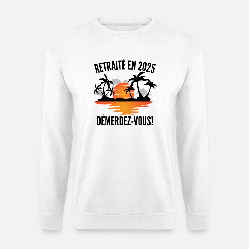 Retired in 2025 T-shirt–! - Unisex Sweatshirt - white