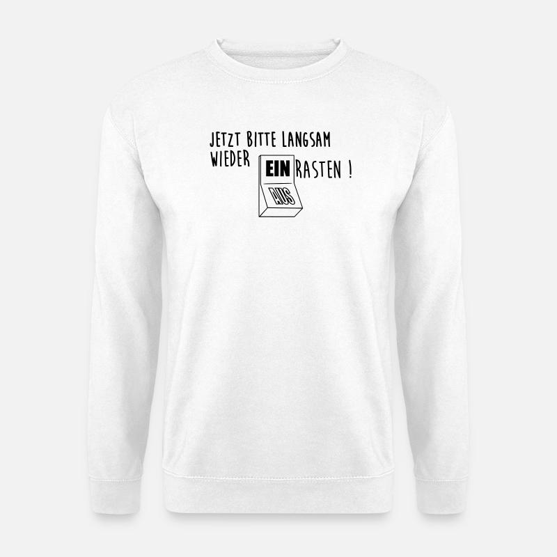 Einrasten - Unisex Pullover - Weiß