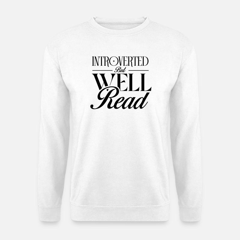 Introvertiert, aber belesen - Unisex Pullover - Weiß