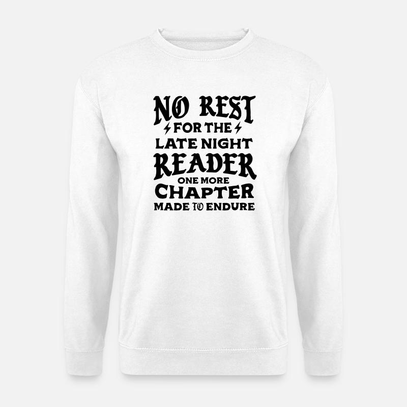 Keine Pause für den Late-Night-Leser - Unisex Pullover - Weiß