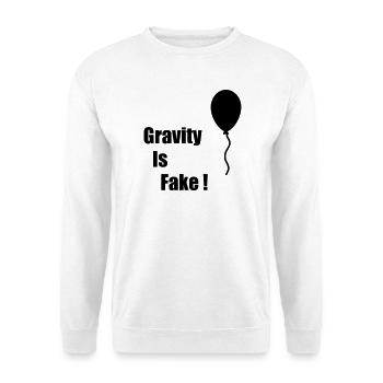 Gravity Is Fake - Unisex Sweatshirt - white - Front