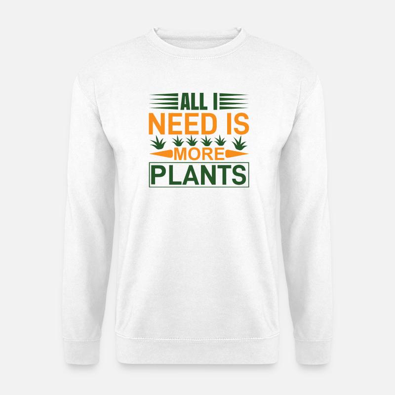 Need more plants - Unisex Sweatshirt - white