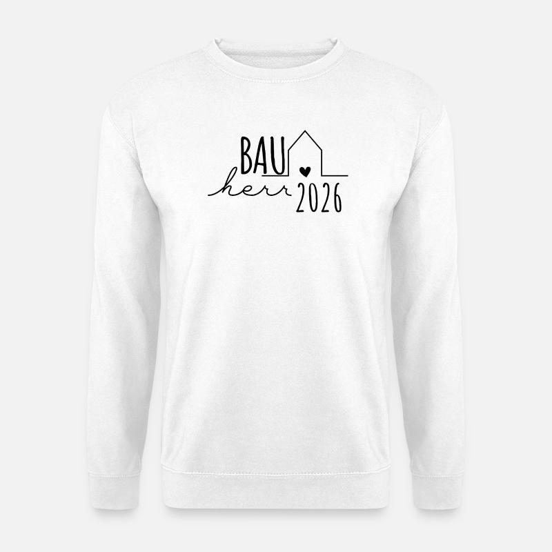 Bauherr 2026 Hausbau Geschenk Mann - Unisex Pullover - Weiß