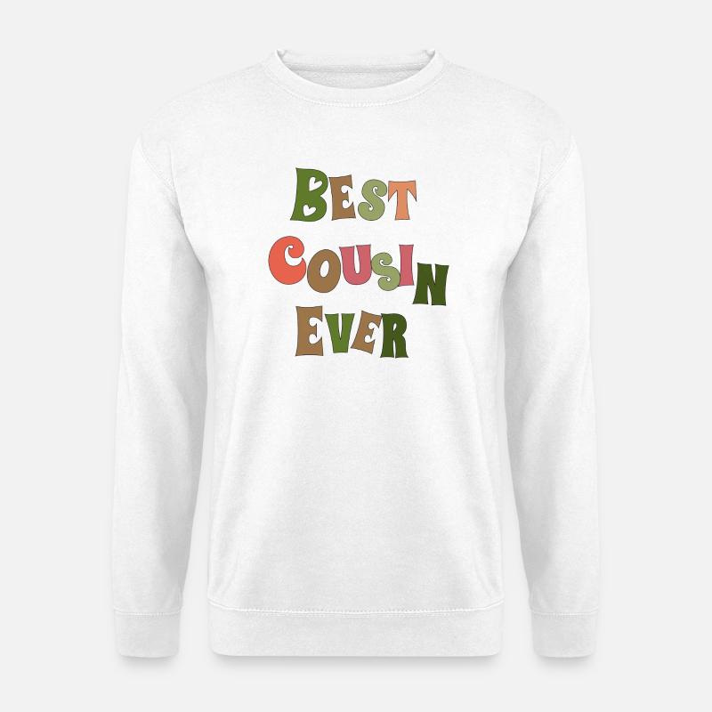 Best Cousin ever - Unisex Pullover - Weiß