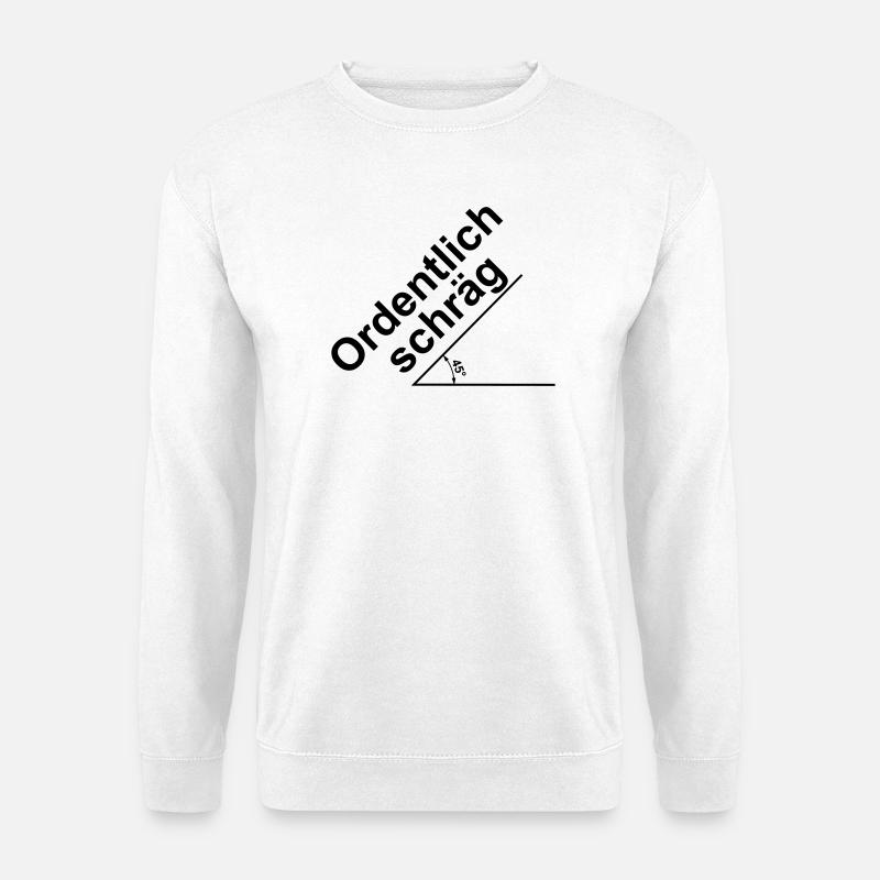 Ordentlich schraeg - Unisex Pullover - Weiß
