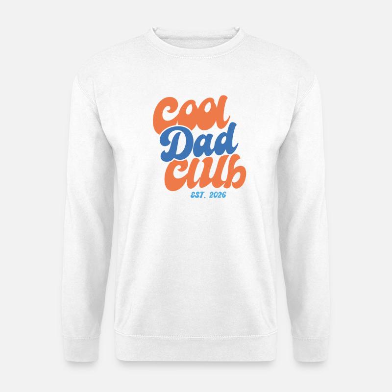 Cool Dad Club 2026 - Geschenkidee - Unisex Pullover - Weiß