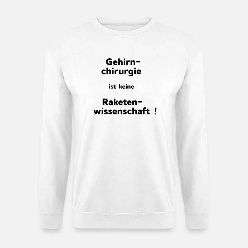 Hirnchirurgie - Unisex Pullover - Weiß