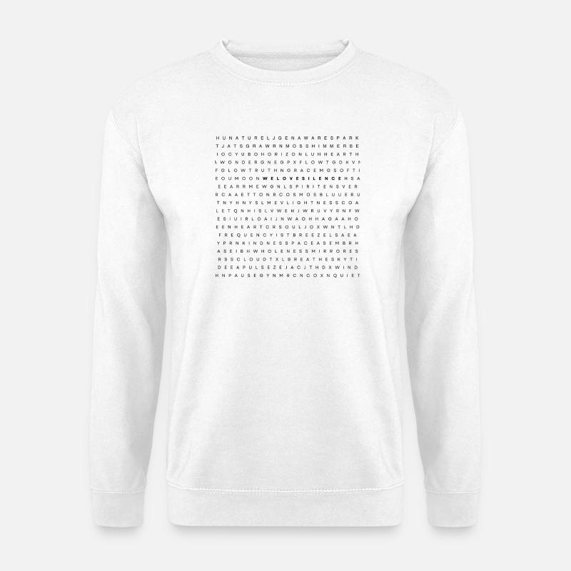 we love silence - Unisex Pullover - Weiß