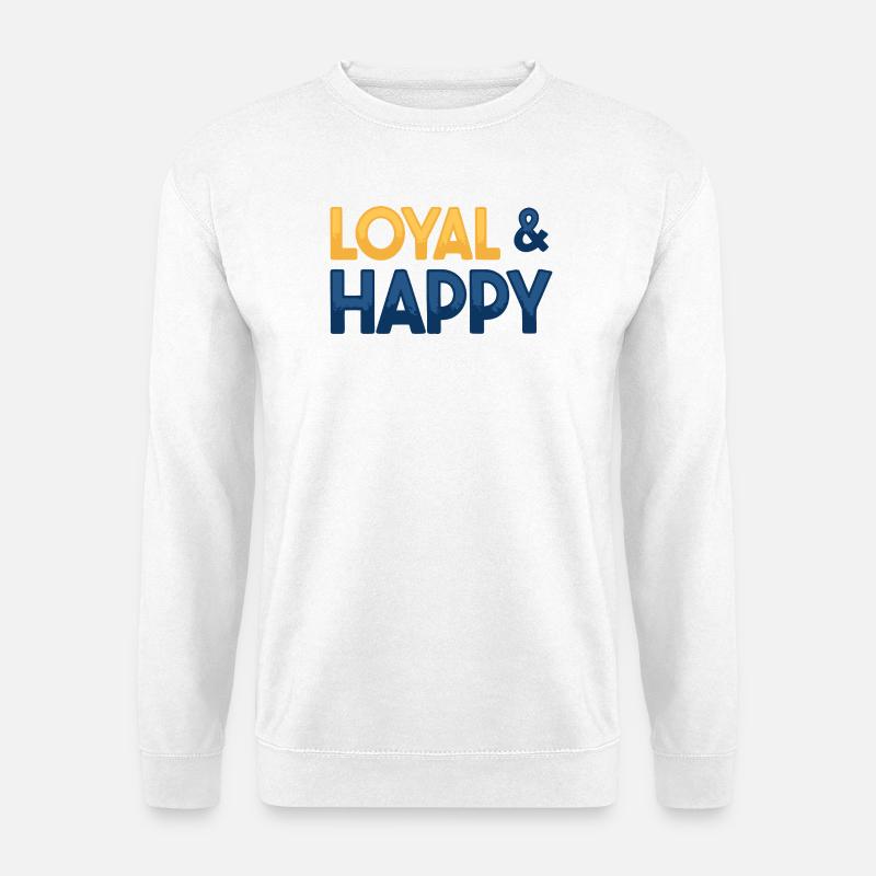 Loyal & glücklich - Unisex Pullover - Weiß