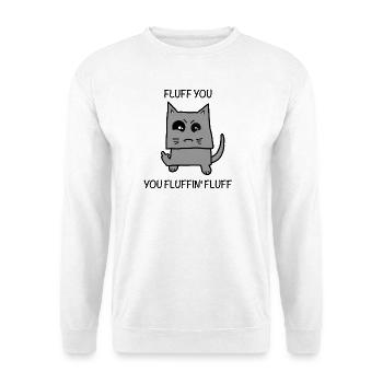 Fluffy - fluff you - Unisex Sweatshirt - white - Front