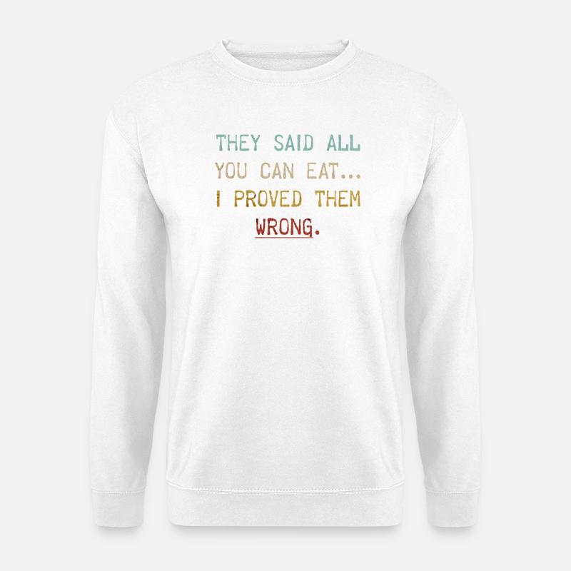 Essen Spruch - Unisex Pullover - Weiß