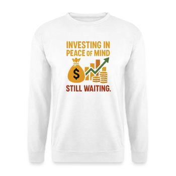 Investition in Seelenfrieden wartet immer noch - Unisex Pullover - Weiß - Vorne - Alina (178cm) & Michal (187cm)