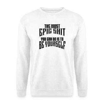 Epic selflove - sei du selbst! Deine Heldenreise. - Unisex Pullover - Weiß - Vorne