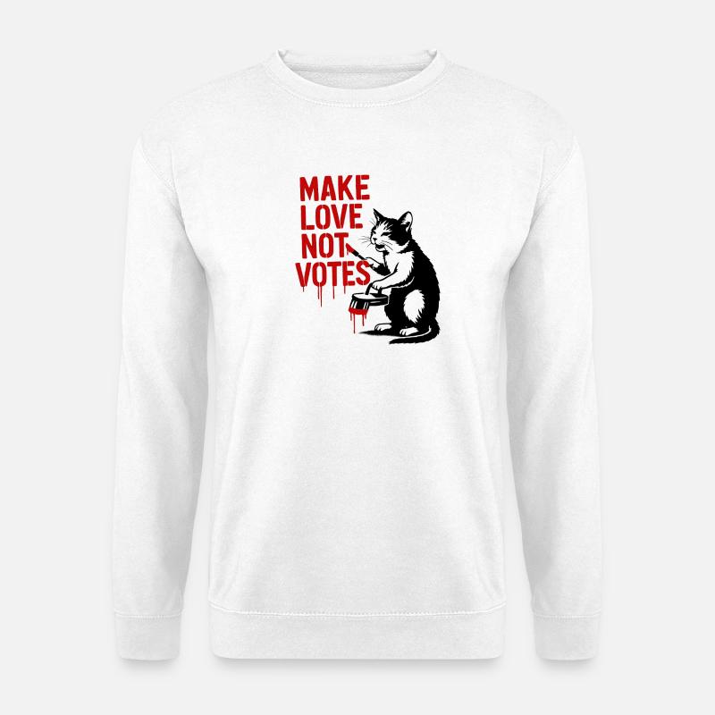 Make Love Not Votes Katze - Unisex Pullover - Weiß