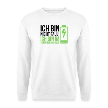 I'm not lazy – I'm in power saving mode - Unisex Sweatshirt - white - Front
