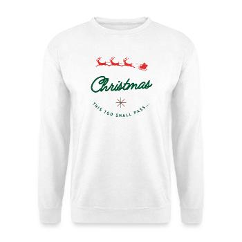 Noël passera - Défilé du Père Noël Humour - Sweat-shirt Unisexe - blanc - Devant