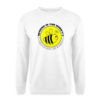Bee Where is the Honey? - Unisex Sweatshirt - white - Front