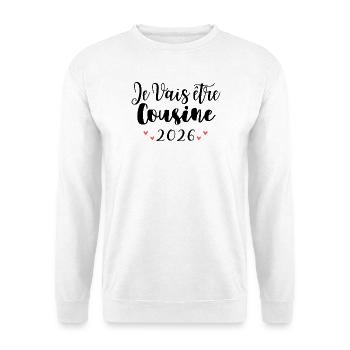 Je Vais être Cousine 2026 Annonce Grossesse - Sweat-shirt Unisexe - blanc - Devant