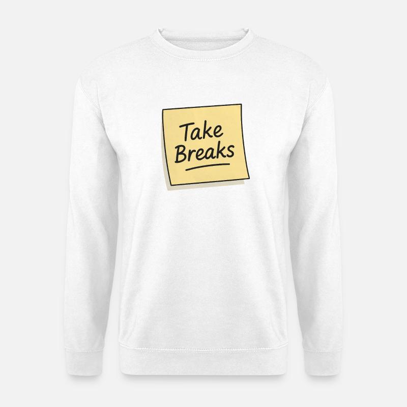 Take Breaks Sticky Note Reminder - Unisex Sweatshirt - white