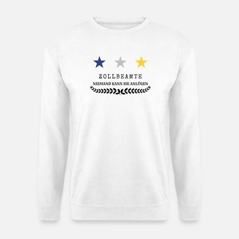 Zollbeamter - Unisex Pullover - Weiß