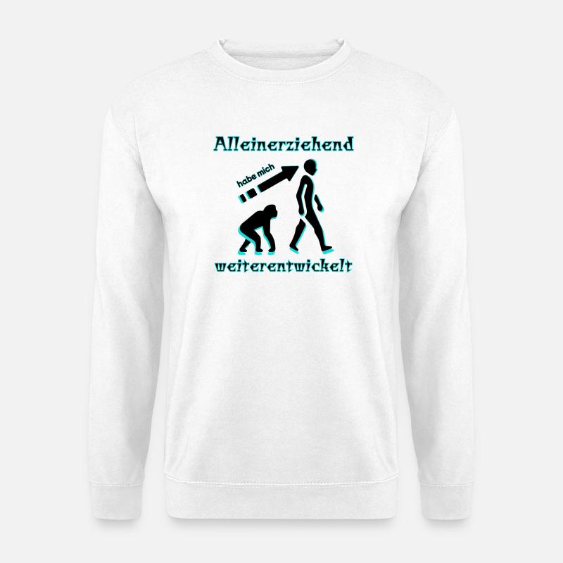 Alleinerziehend habe mich weiterentwickelt Spruch - Unisex Pullover - Weiß