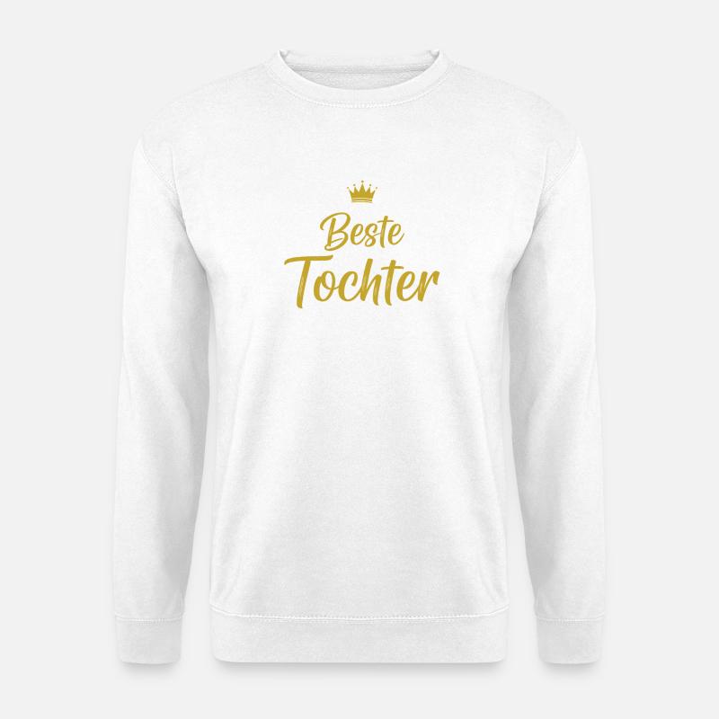 Goldene Krone Beste Tochter - Unisex Pullover - Weiß