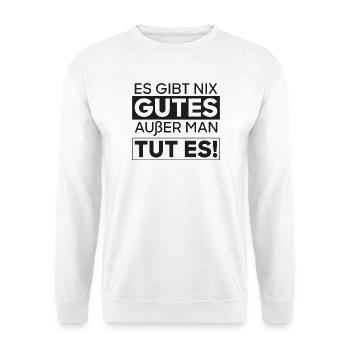 Keine Ausrede – Tu Es - Unisex Pullover - Weiß - Vorne