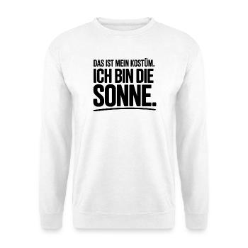 Ich Bin Die Sonne Kostüm Karneval Fasching Sonnen - Unisex Pullover - Weiß - Vorne