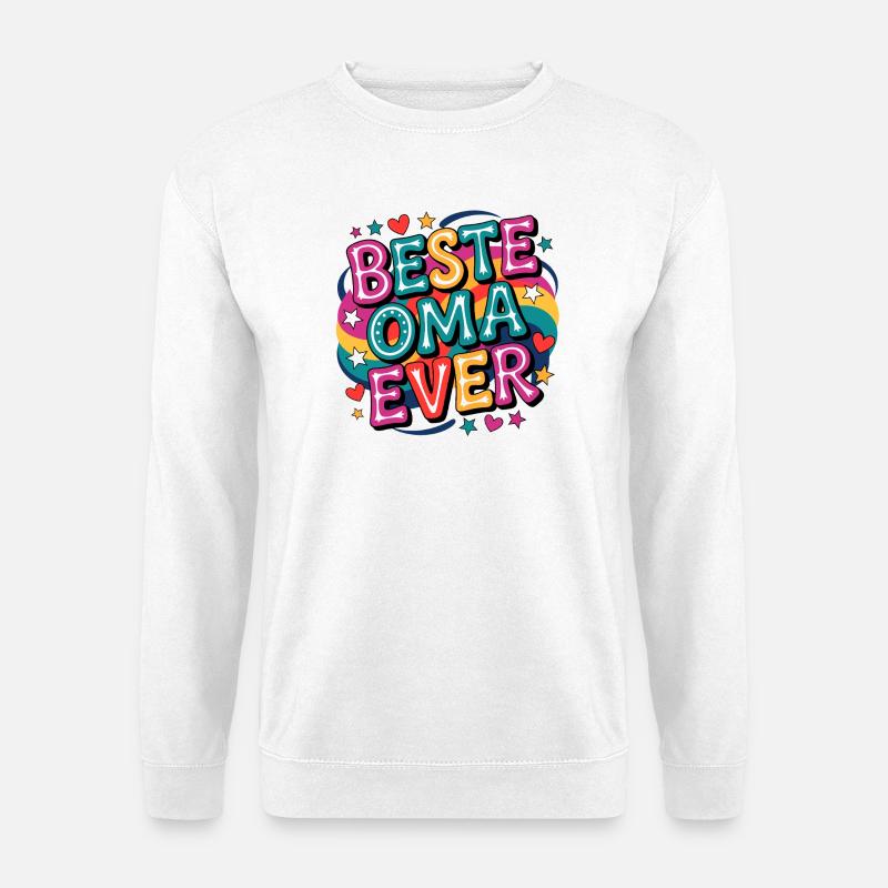 Beste Oma Ever - Unisex Pullover - Weiß