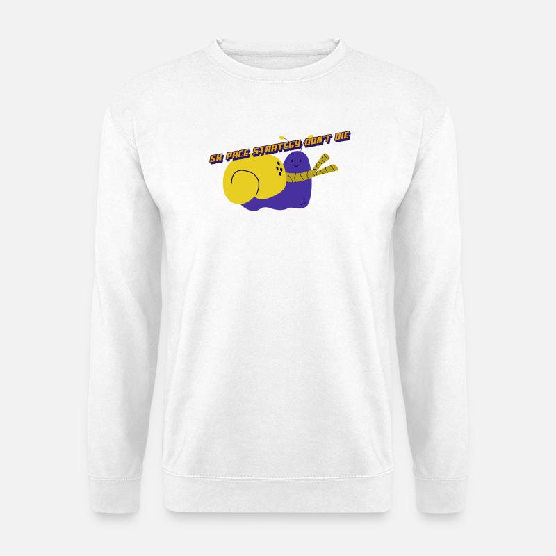 5K Pace Straregy Don't Die - Unisex Pullover - Weiß