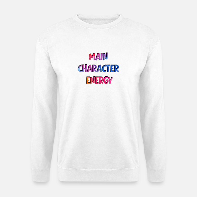 Main Character Energy - Unisex Pullover - Weiß