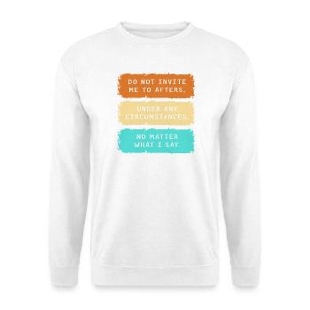 Ne m’invitez pas au festival Afters Rave Party - Sweat-shirt Unisexe - blanc - Devant